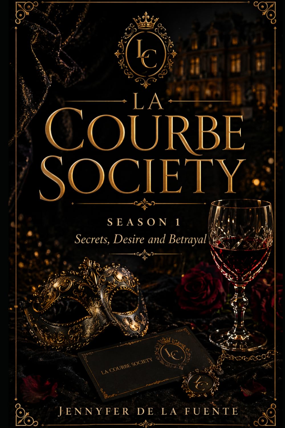 La Courbe Society-Season 1: A Psychological Thriller of Secrets,Desire and Betrayal