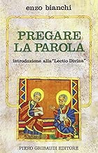 Scaricare Pregare la parola. Introduzione alla «Lectio divina» pdf gratis