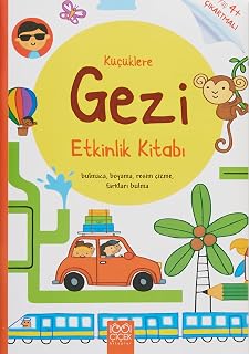 Küçüklere Gezi Etkinlik Kitabı: Bulmaca, Boyama, R
