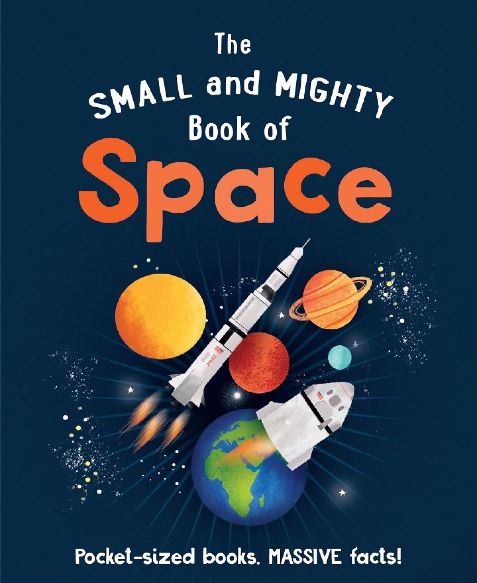 Dr. Mike Goldsmith Small & Mighty Book of Space Hardback