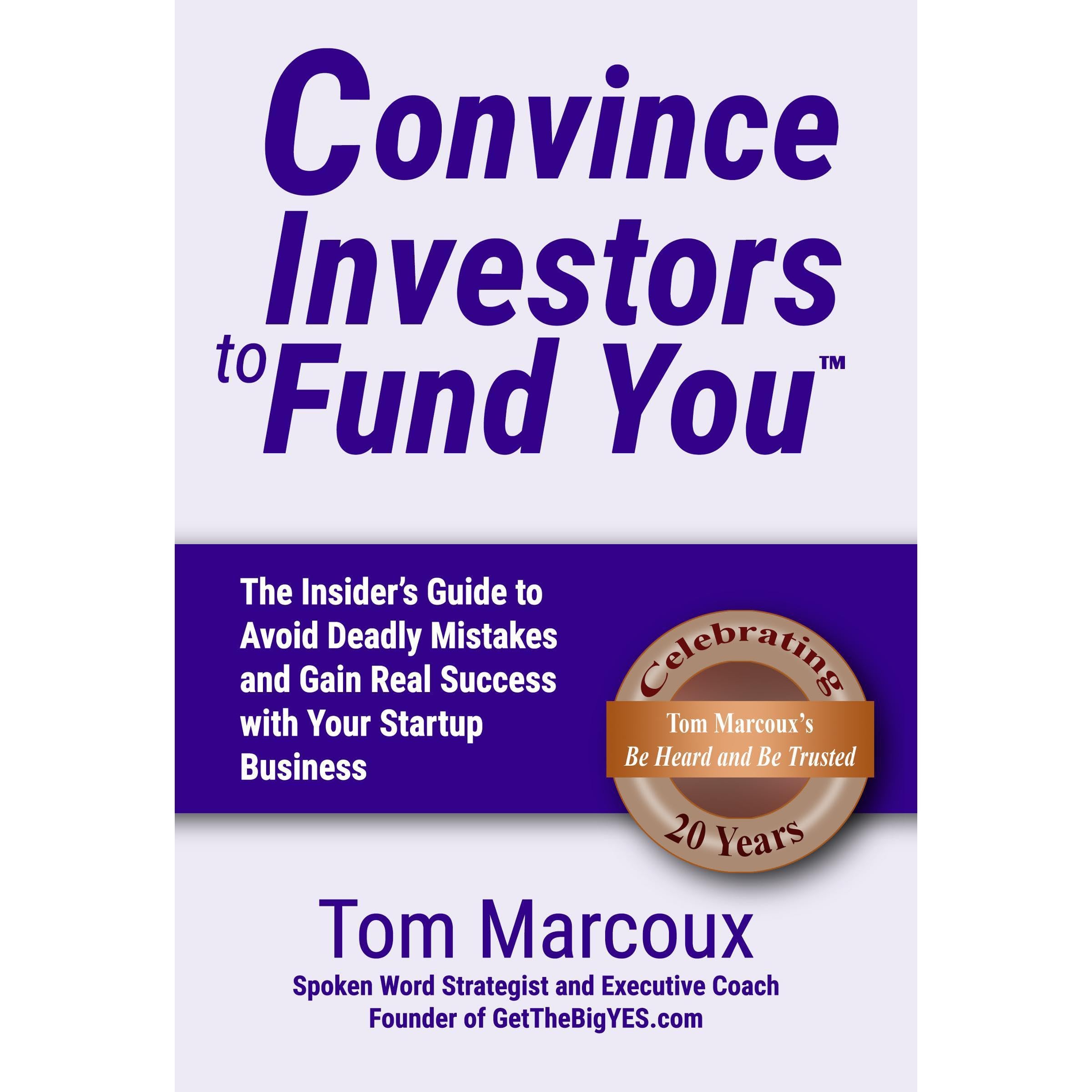 Convince Investors to Fund You