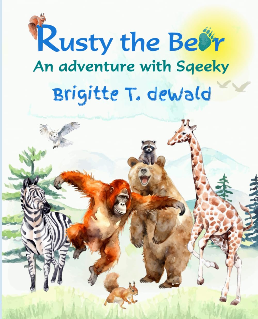 Rusty the Bear: An adventure with Sqeeky