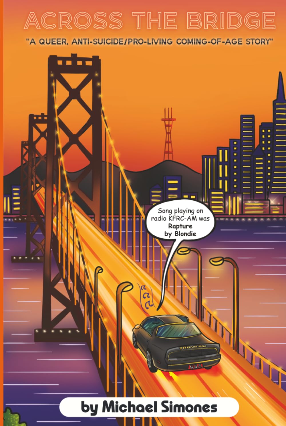 Across the Bridge: A Queer, Anti-Suicide/Pro-Living Coming-of-Age Story      Hardcover – May 1, 2025