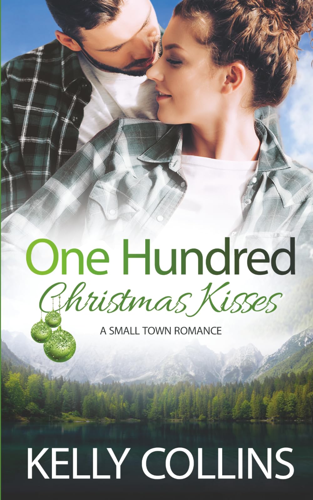 One Hundred Christmas Kisses: A Small Town Romance (Aspen Cove: Season One – Where Hope Begins)