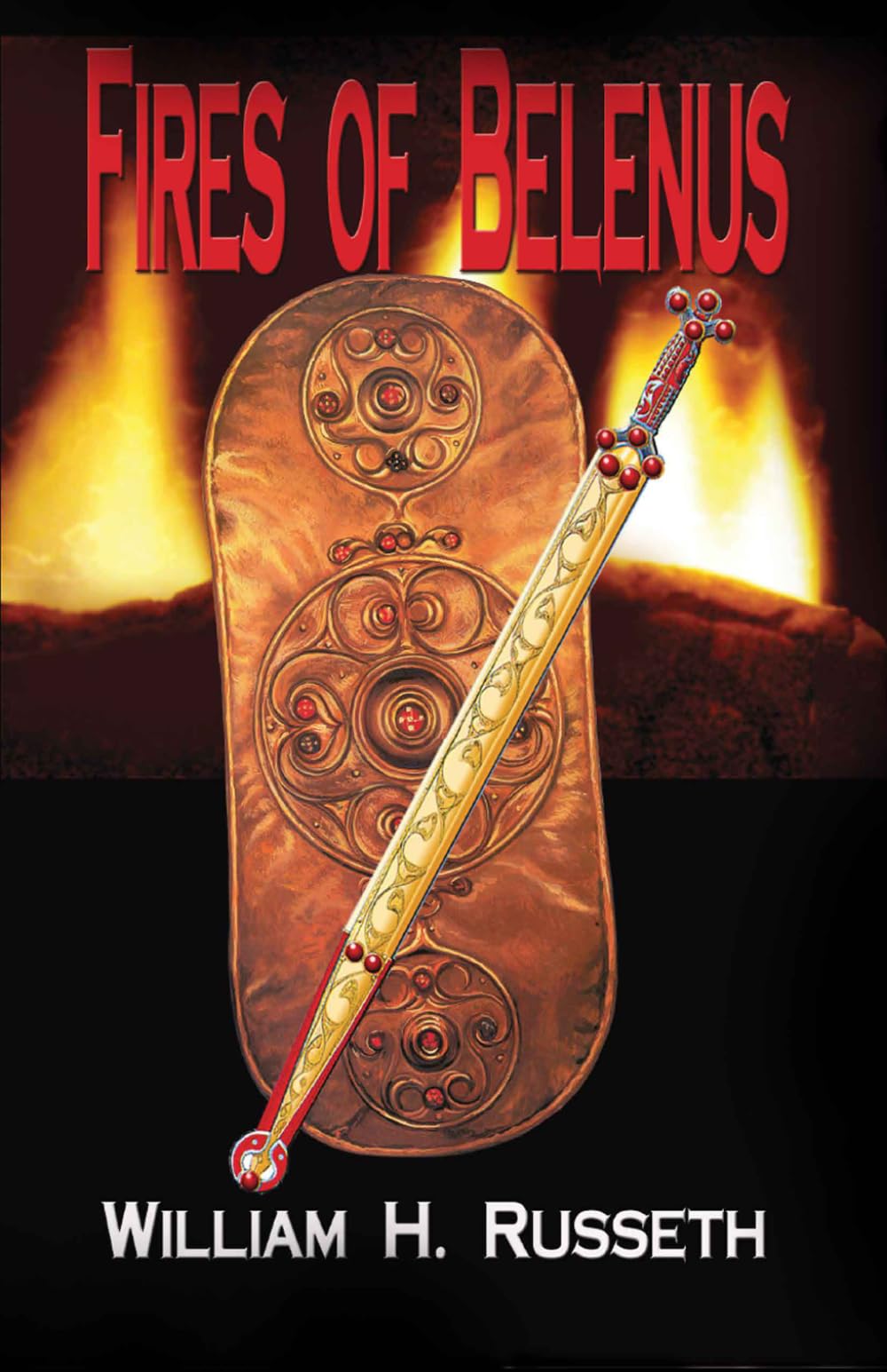 Fires of Belenus (Sword Saga of Artaius the Bear)