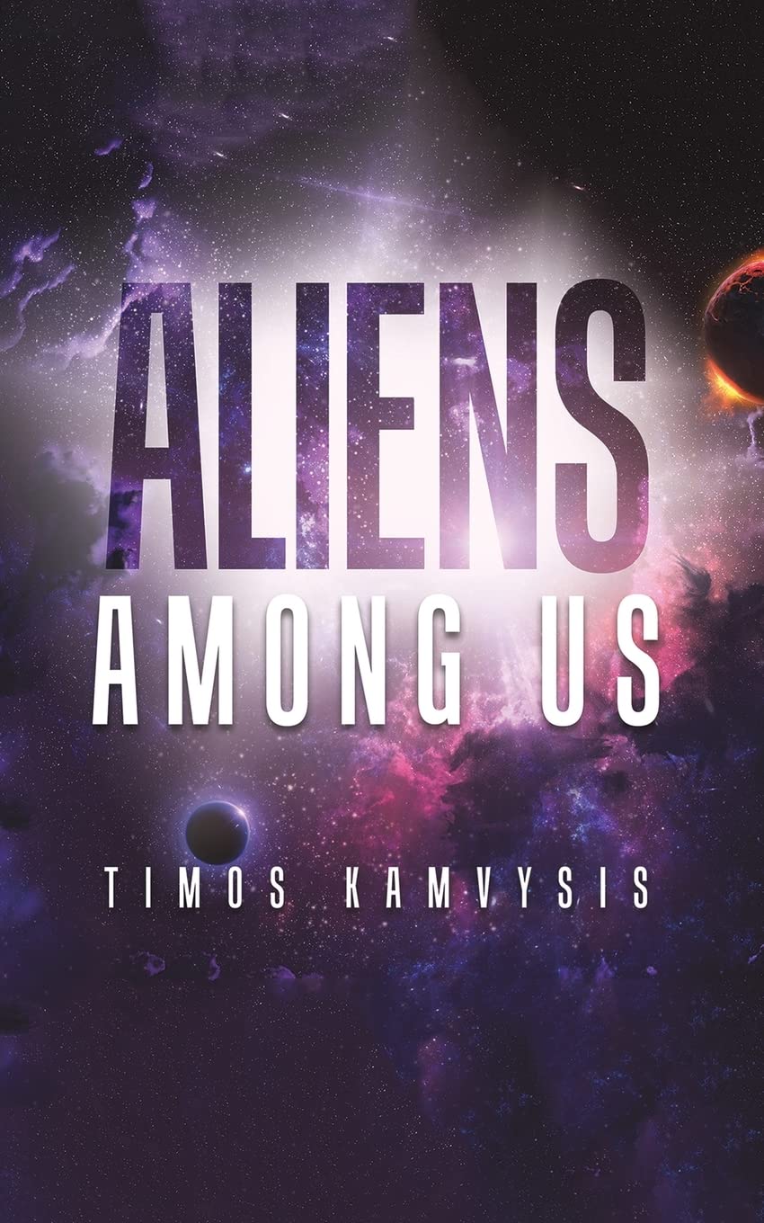 Austin Macauley Publishers Aliens Among Us