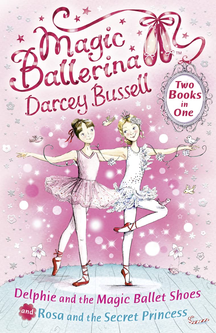 Delphie and the Magic Ballet Shoes / Rosa and the Secret Princess (2-in-1) (Magic Ballerina)
