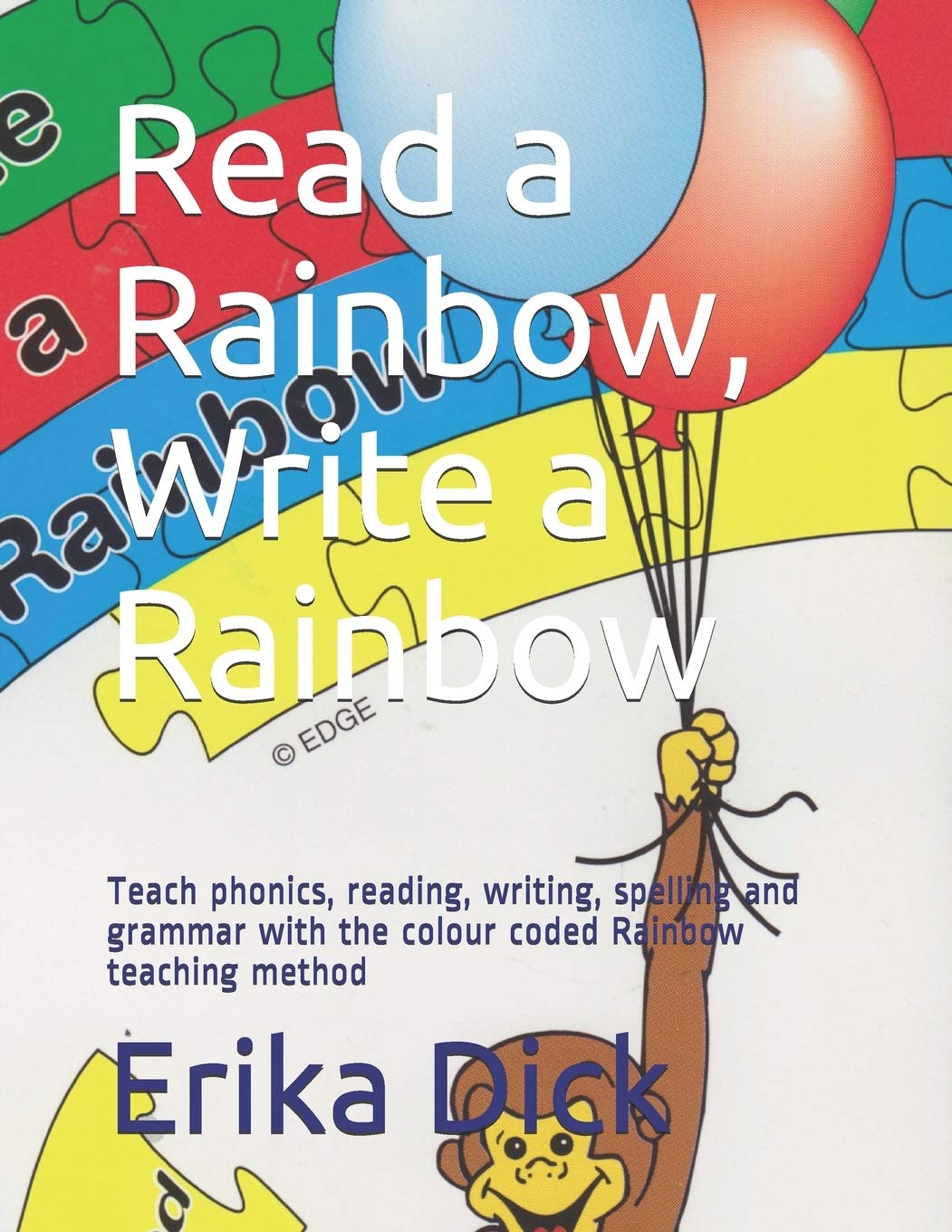 Buy Read a Rainbow, Write a rainbow: Teach phonics, reading, writing,  spelling and grammar with the colour coded Rainbow teaching method Book  Online at Low Prices in India | Read a Rainbow,