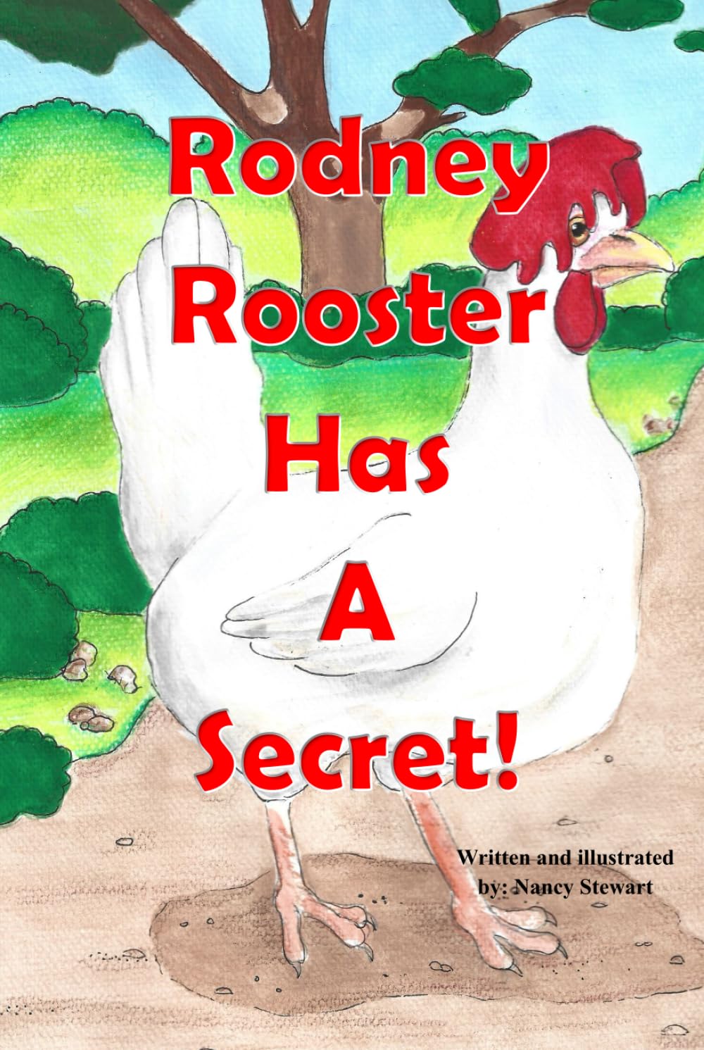 Rodney Rooster Has A Secret