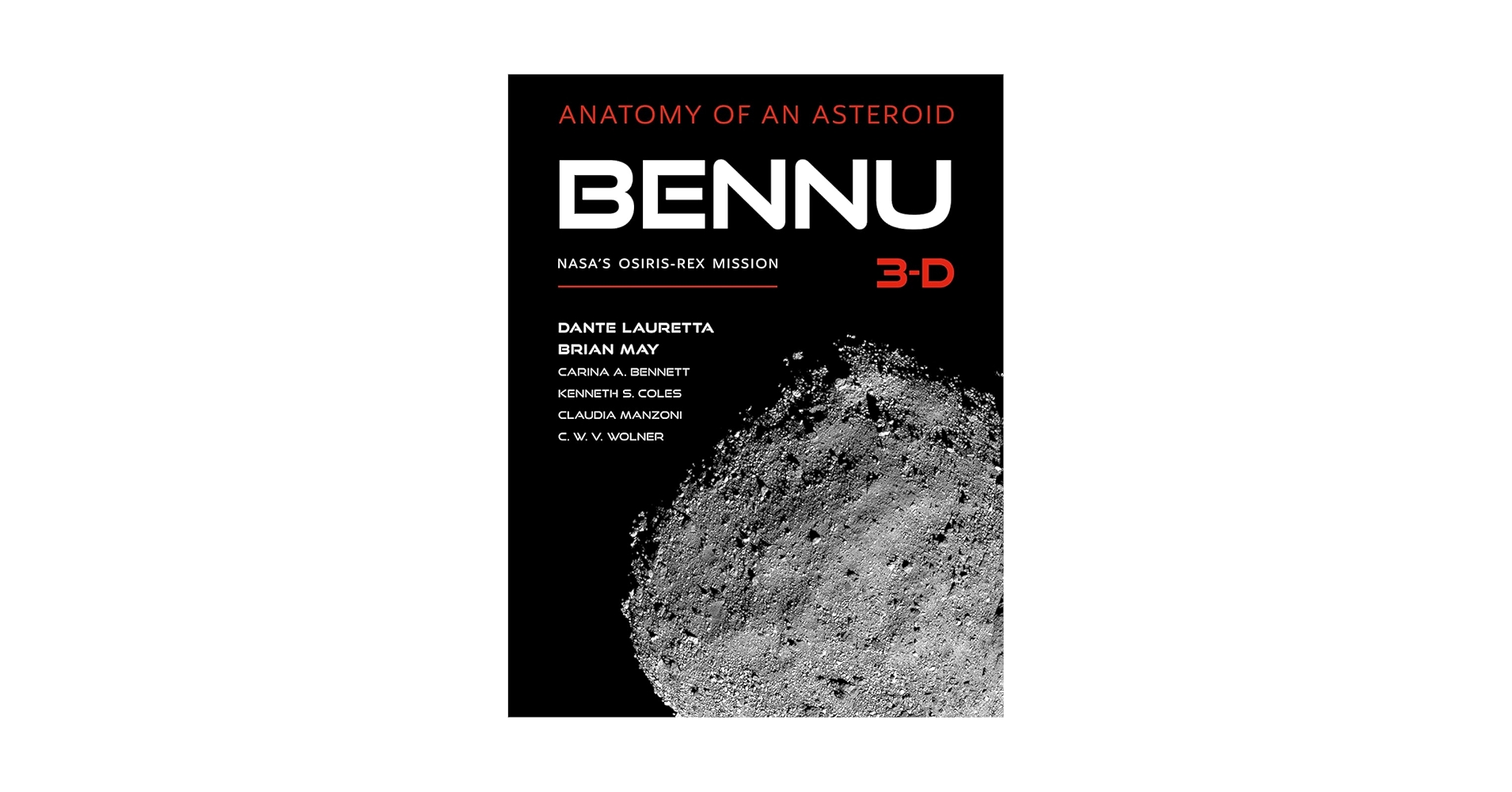 科学+技術 ANATOMY OF AN ASTEROID: BENNU 3-D Bennu 3-D: Anatomy of an Asteroid: Lauretta, Dante S., May
