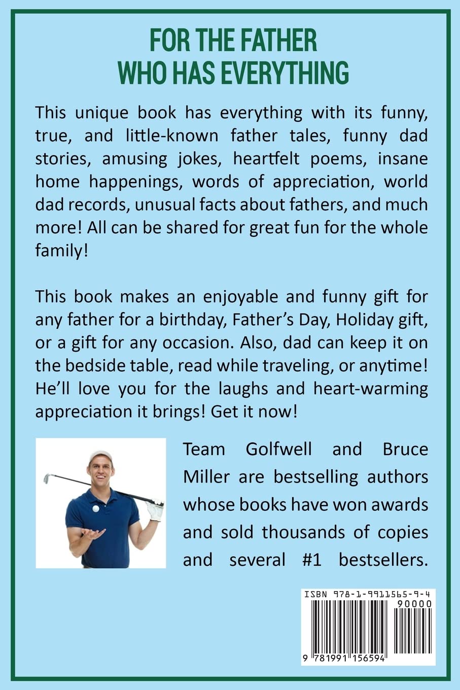 For the Father Who Has Everything: A Funny Book for Fathers (For People Who Have Everything, Band 3)