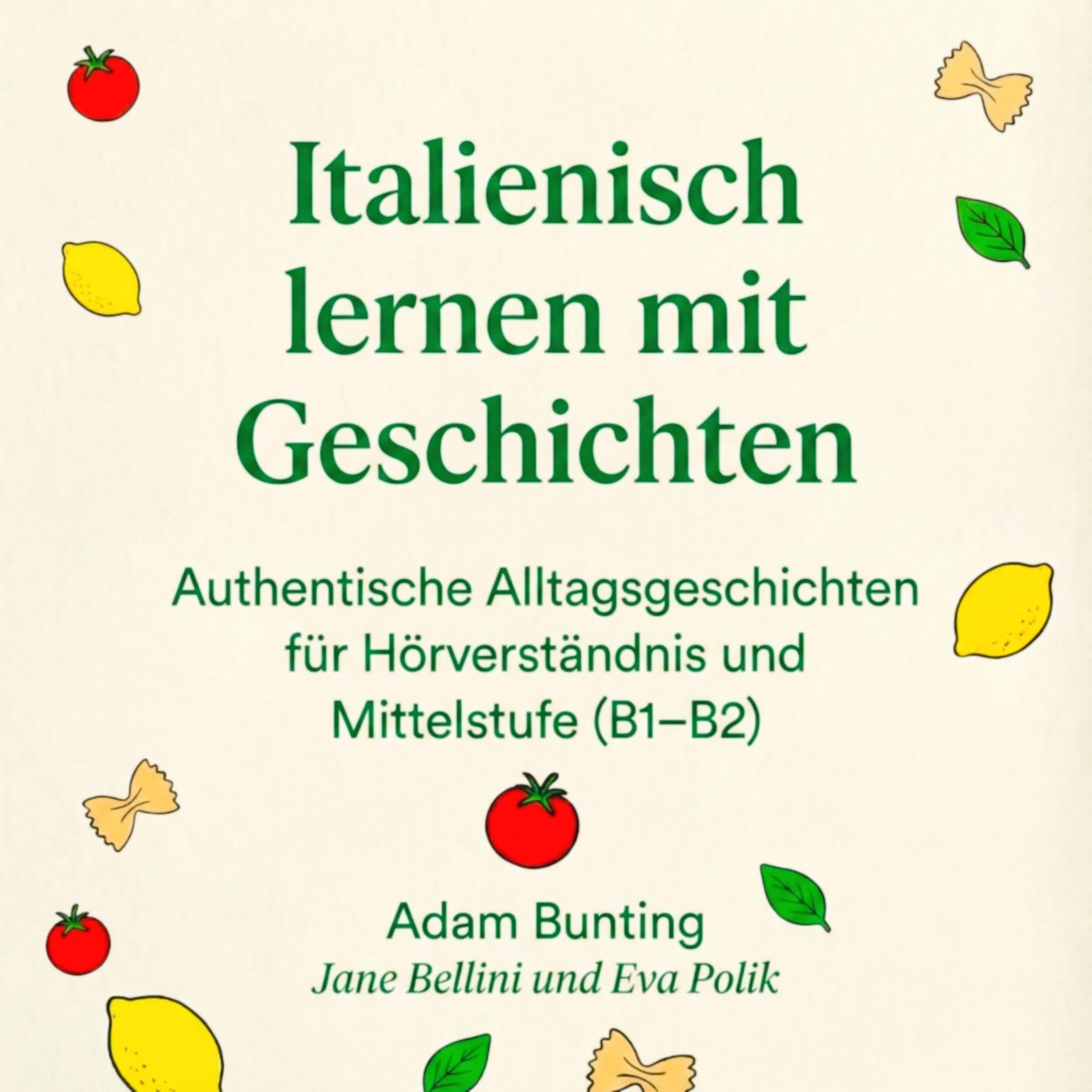 Italienisch lernen mit Geschichten (German Edition)