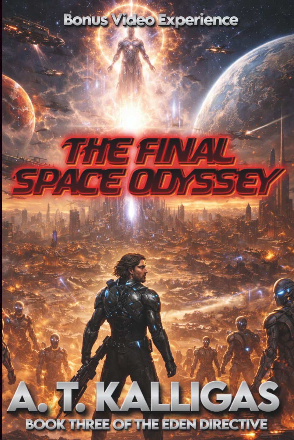 BEYOND THE UNIVERSE "The Final Space Odyssey": THE EDEN DIRECTIVE – BOOK THREE: 3 (The Spark of Revolution, AFTER THE REVOLUTION, BEYOND THE UNIVERSE "The Final Space Odyssey")