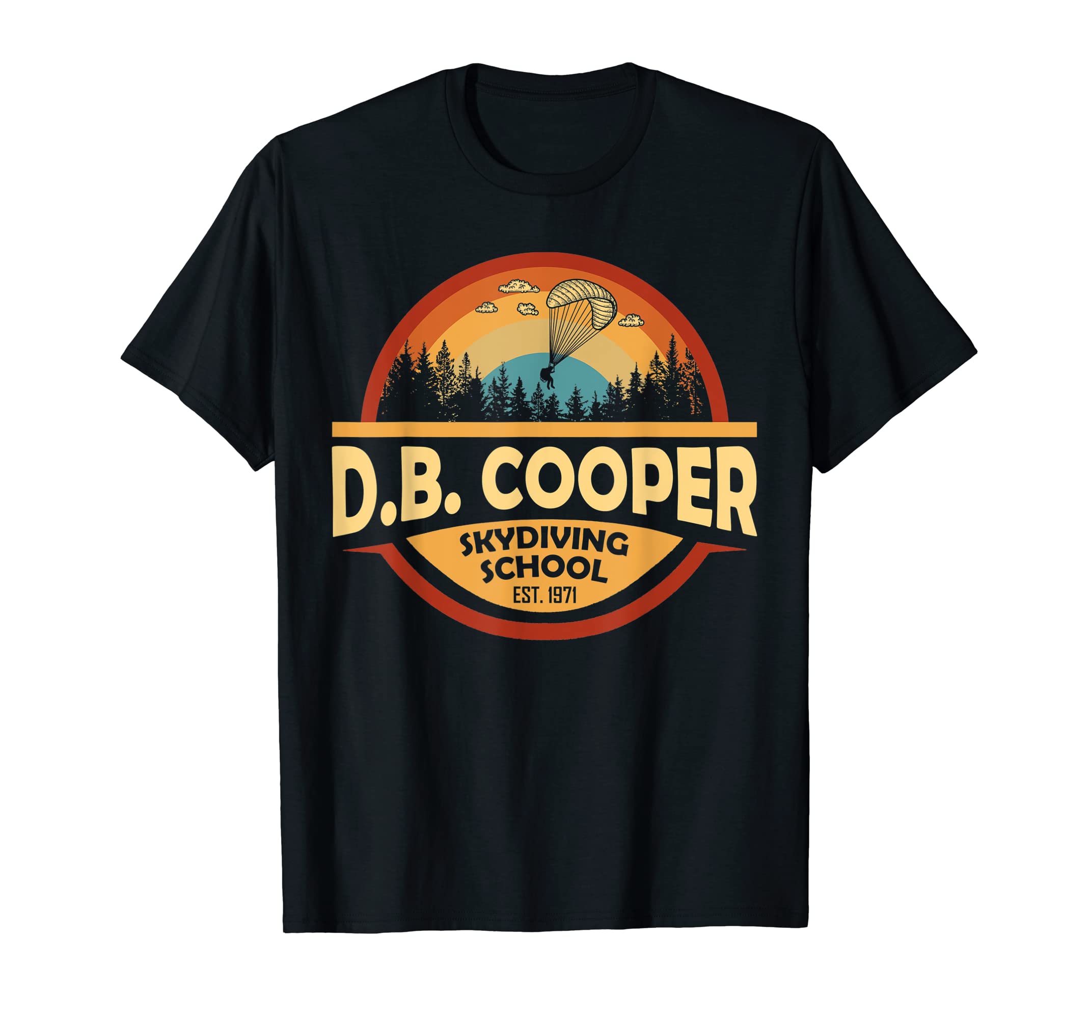 D.B. Cooper Skydiving School Est 1971T-Shirt