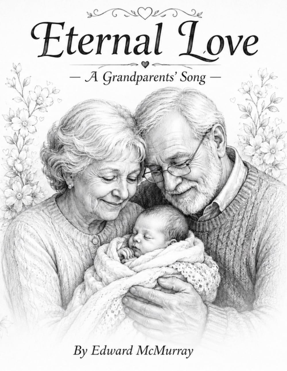 Eternal Love: A Grandparents Song: 4 (Songs for the Family)