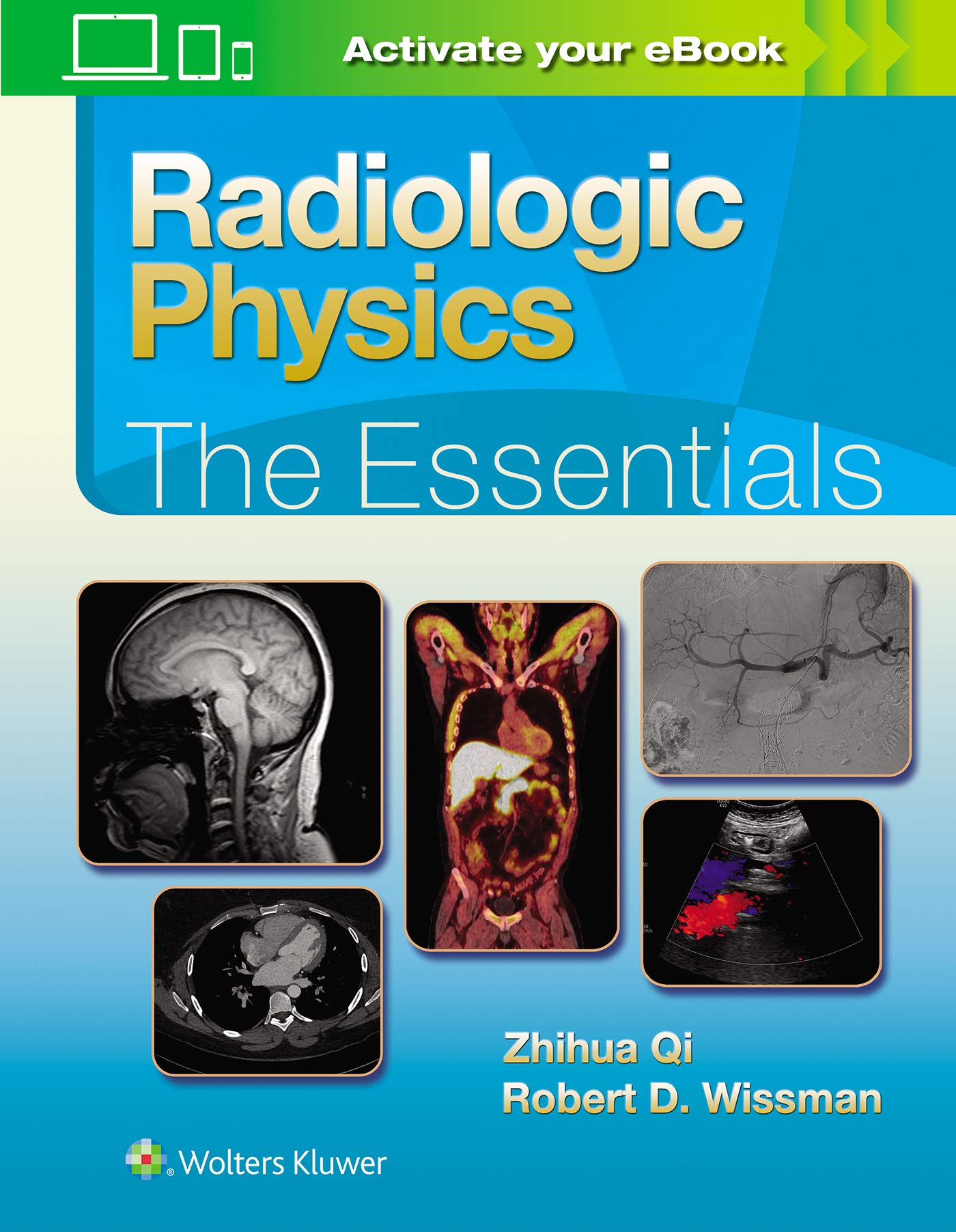 Radiologic Physics: The Essentials (Essentials Series) 1st Edition
