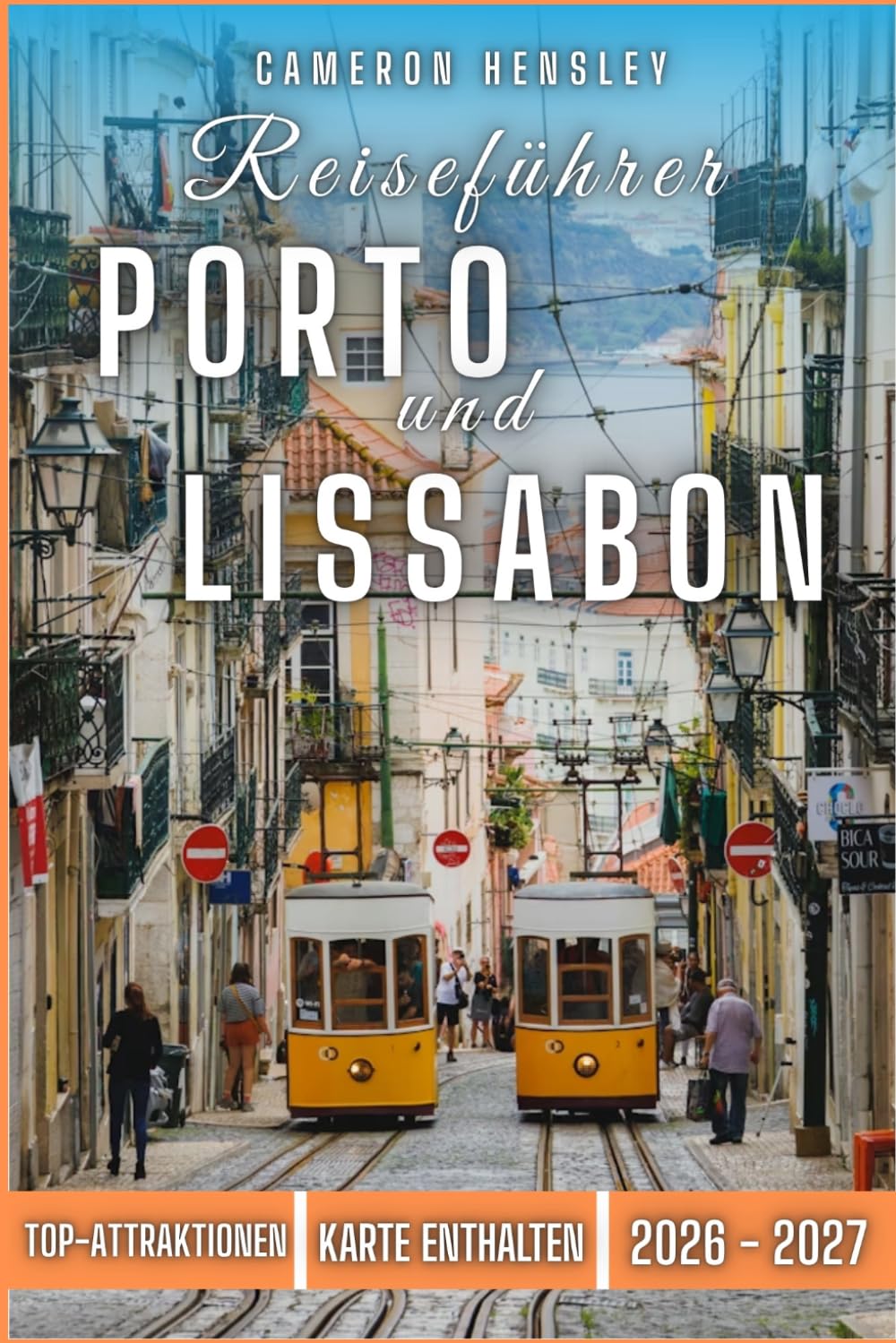 Reiseführer Porto und Lissabon: Ein Insider-Leitfaden zur Planung Ihrer Reise, zur Erkundung der Top-Attraktionen und zum Erleben der lokalen Kultur