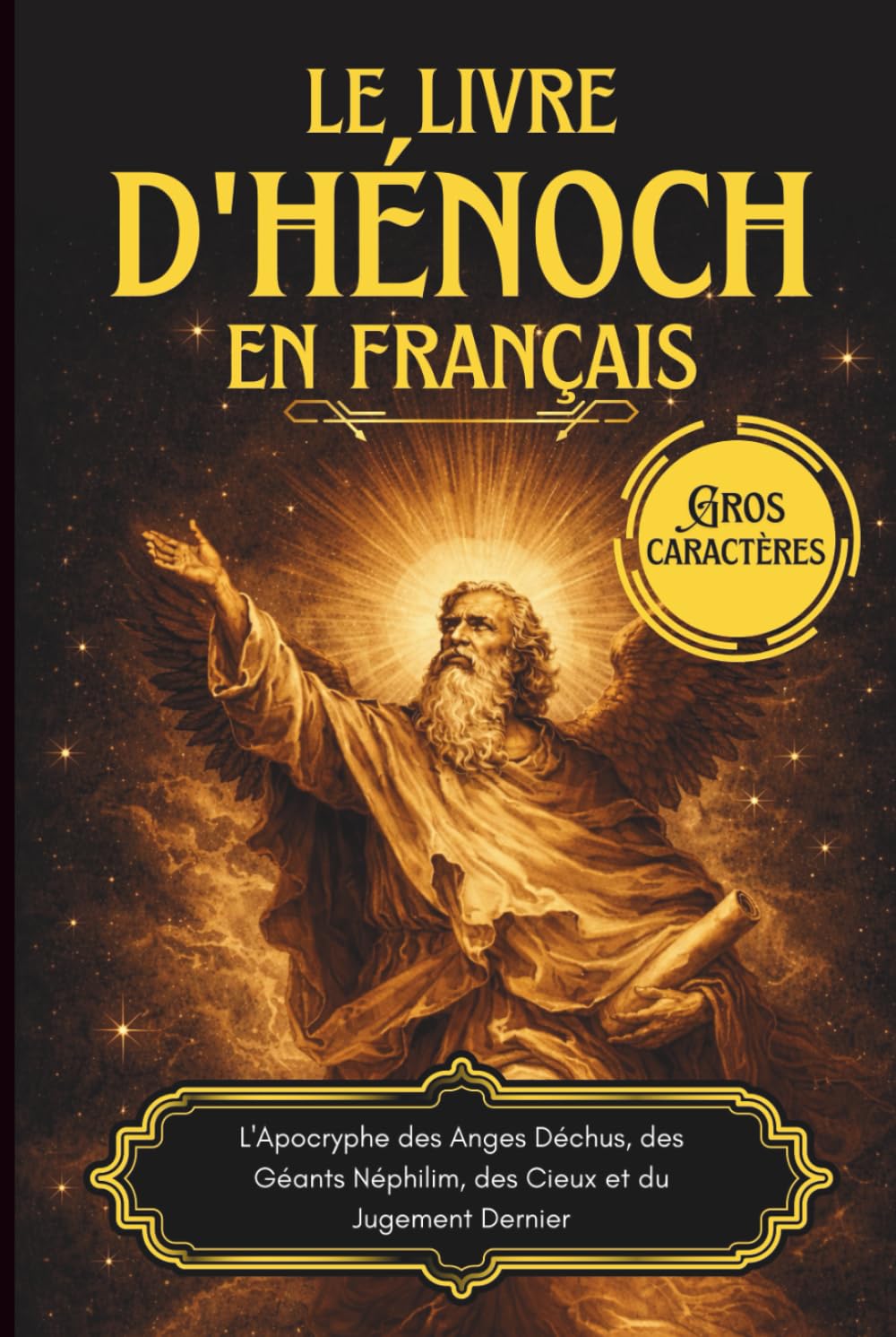 Le Livre d'Hénoch en Français: L'Apocryphe des Anges Déchus, des Géants Néphilim, des Cieux et du Jugement Dernier