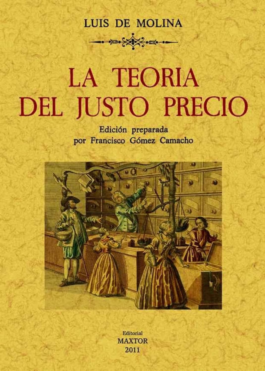 La teoría del justo precio, de Luis de Molina