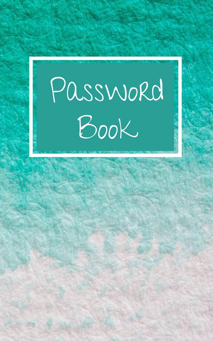 Password Book: Internet Password Notebook With Alphabetical Tabs - Login and Private Information Keeper