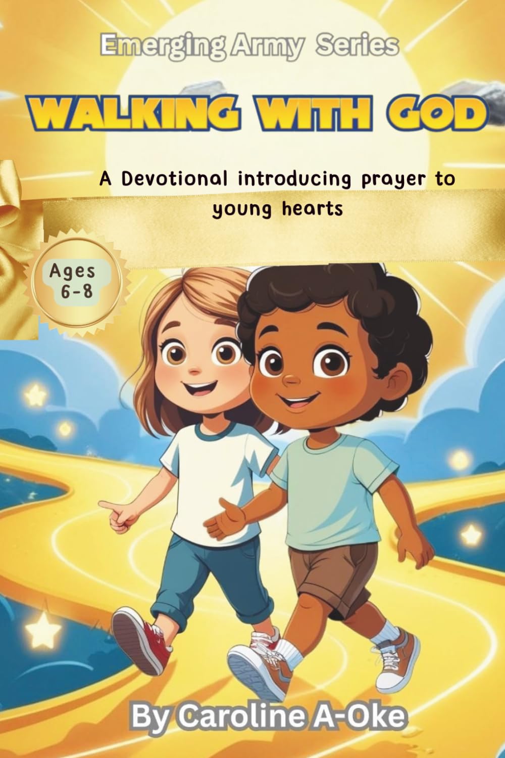 Walking With God: A Christian Devotional journey through the Lord’s Prayer for children aged 6–8