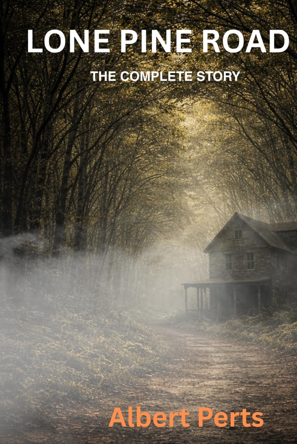 LONE PINE ROAD: Complete Story