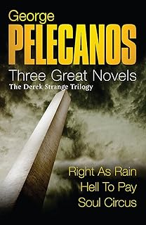 Three Great Novels Right As Rain; Hell to Pay; Soul Circus