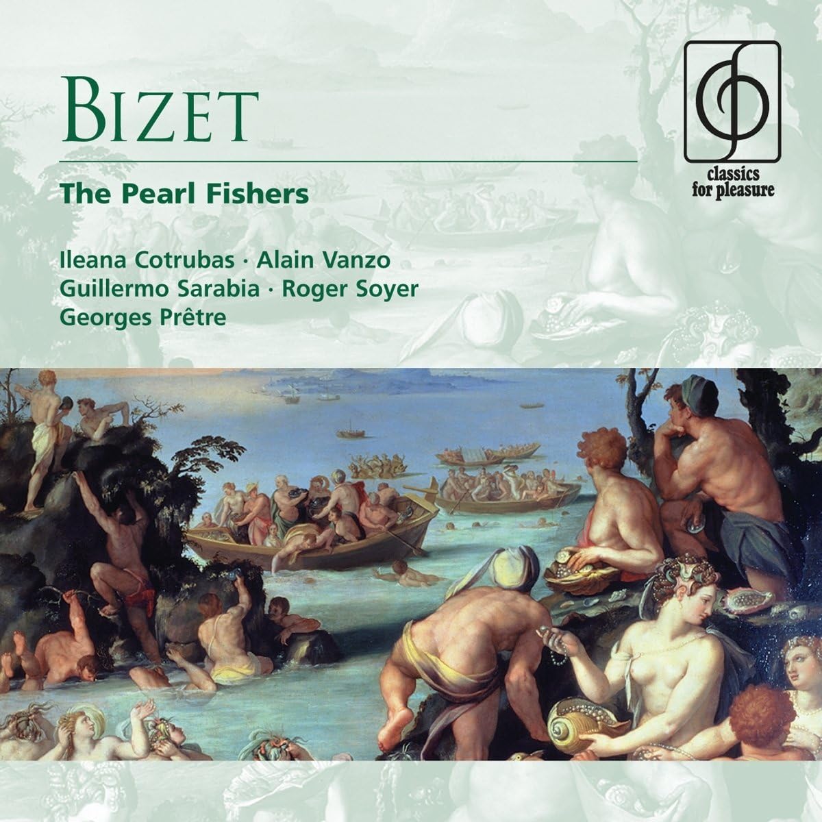 - Bizet: The Pearl Fishers