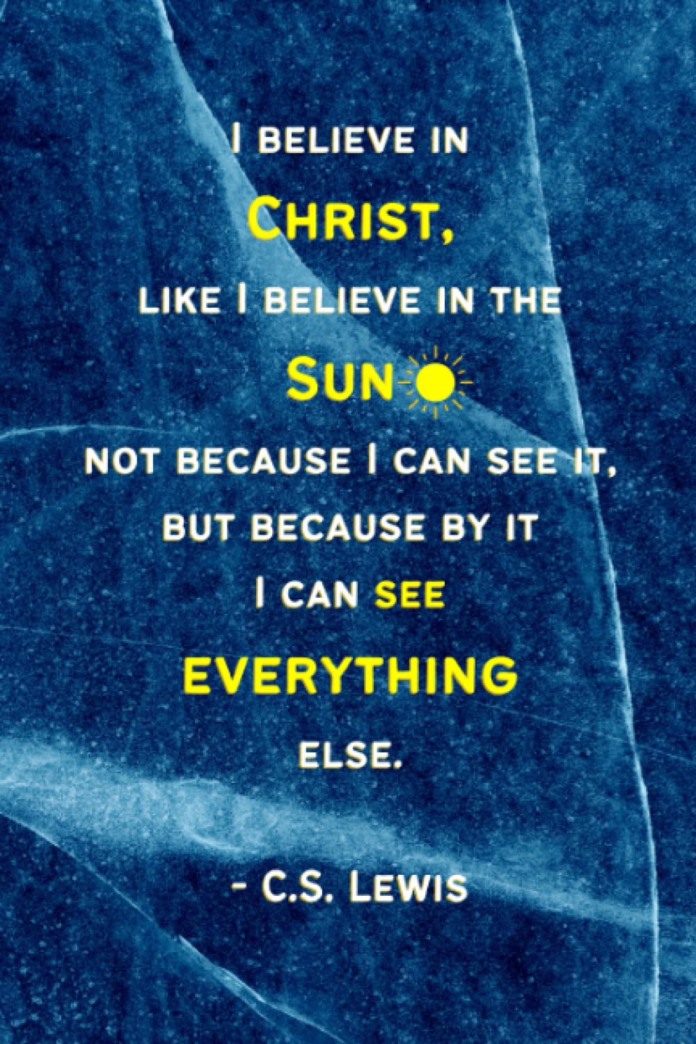 I believe in Christ: Notebook, Planner & Journal with Lined Pages for Christian Youth, Women & Men | Find your Identity in Jesus | 6 x 9 in