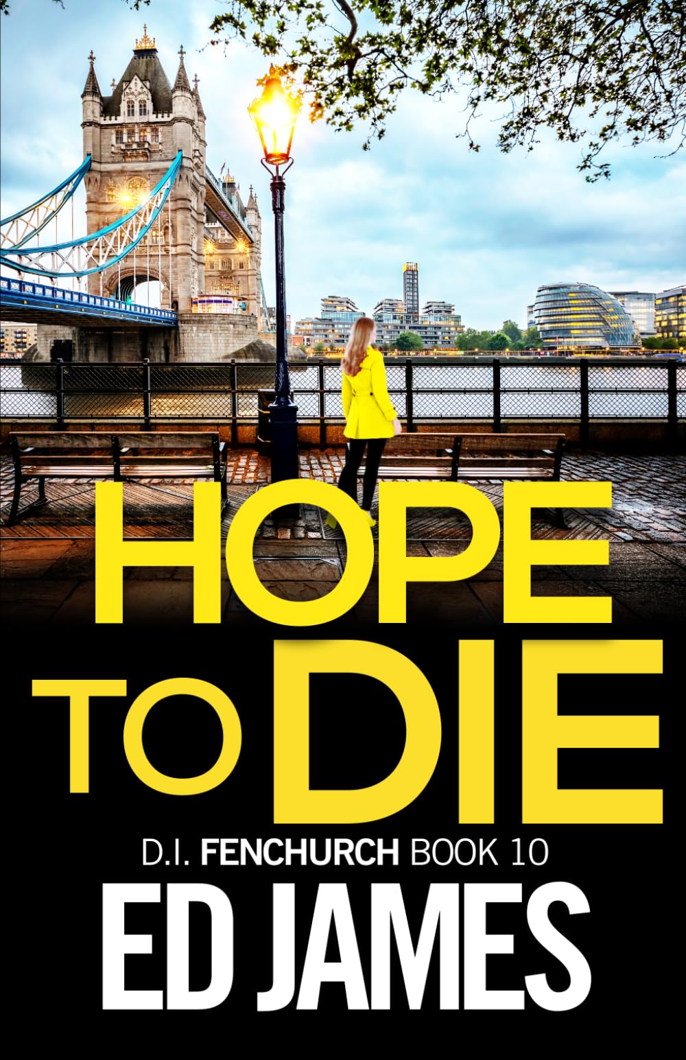 Hope To Die (DI Fenchurch East London Crime Thrillers)