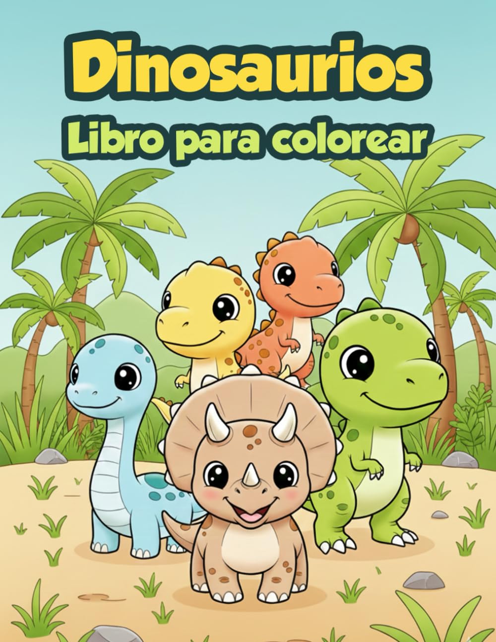 Dinosaurios para Colorear: Libro de Actividades para Niños de 3 a 8 Años: 32 Adorables Ilustraciones de T-Rex, Triceratops y Criaturas Prehistóricas | ... Simples y Divertidos para Pequeños Artistas