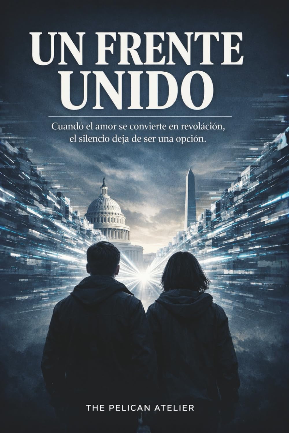 Un Frente Unido: Libro 3 de la trilogía Power Play - Cuando el amor se convierte en revolución, el silencio deja de ser una opción. (The Inferno Collection)