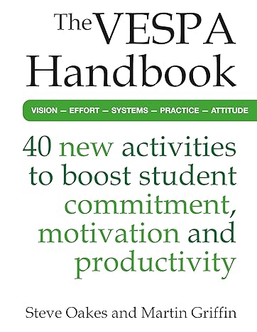 The VESPA Handbook: 40 new activities to boost student commitment, motivation and productivity-Wow! eBook