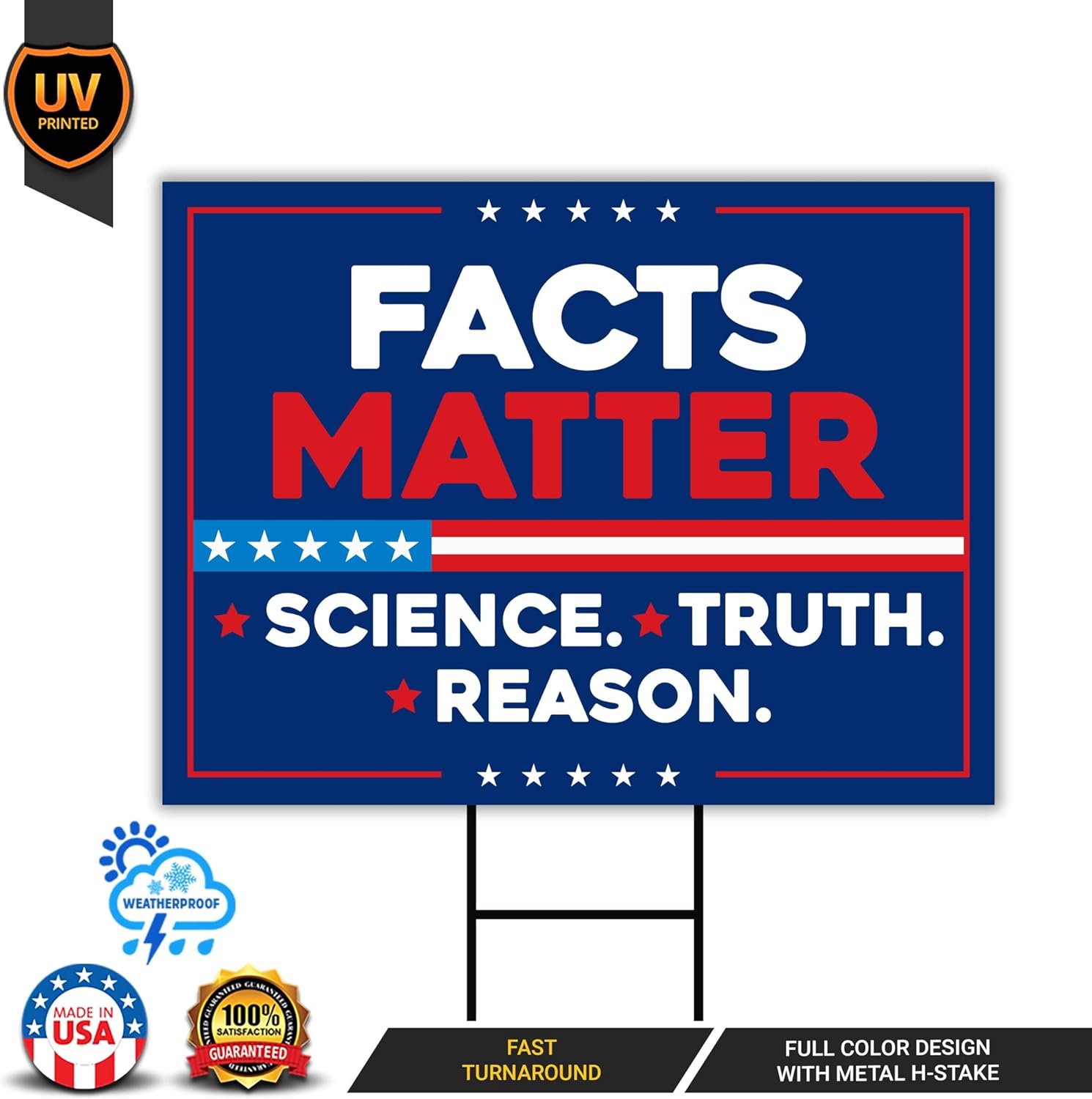 Facts Matter Science Truth Reason Yard Sign - Resist Hate Lawn Sign, Anti-Trump, Resist Racism, Resist Fascism Yard Sign with Metal H-Stake (Multicolor, 18" x 12", Double Sided)