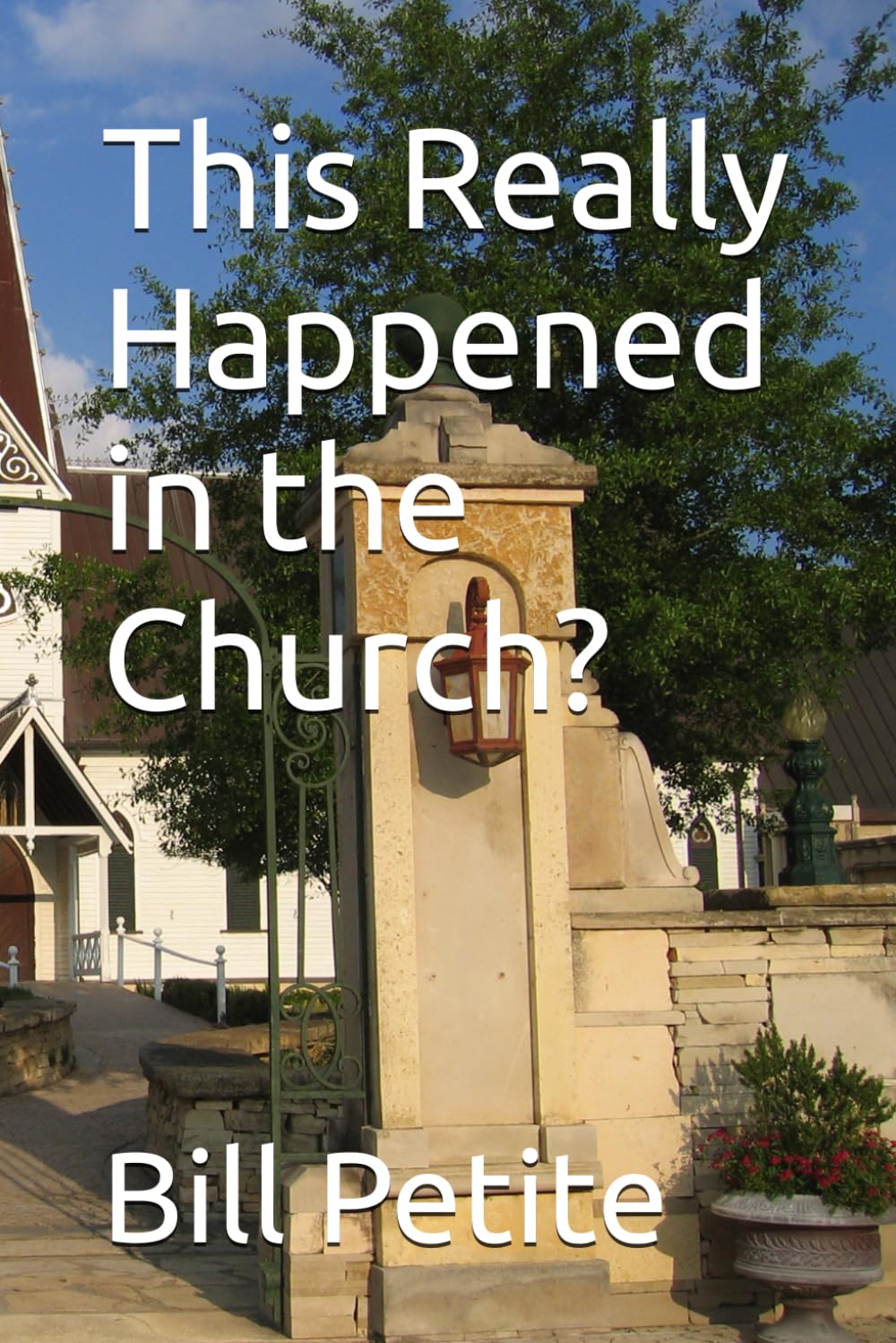 This Really Happened in the Church?