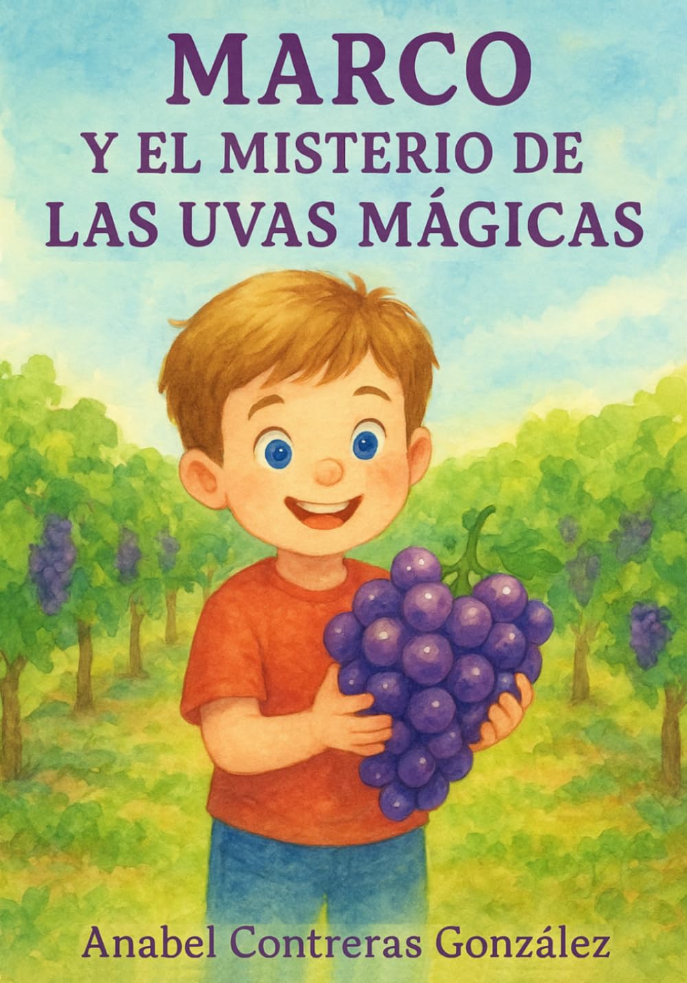 MARCO Y EL MISTERIO DE LAS UVAS MÁGICAS