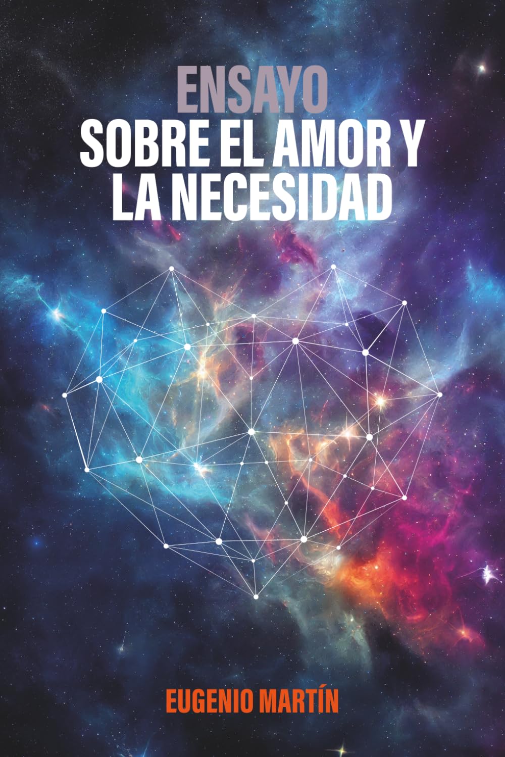 ENSAYO SOBRE EL AMOR Y LA NECESIDAD