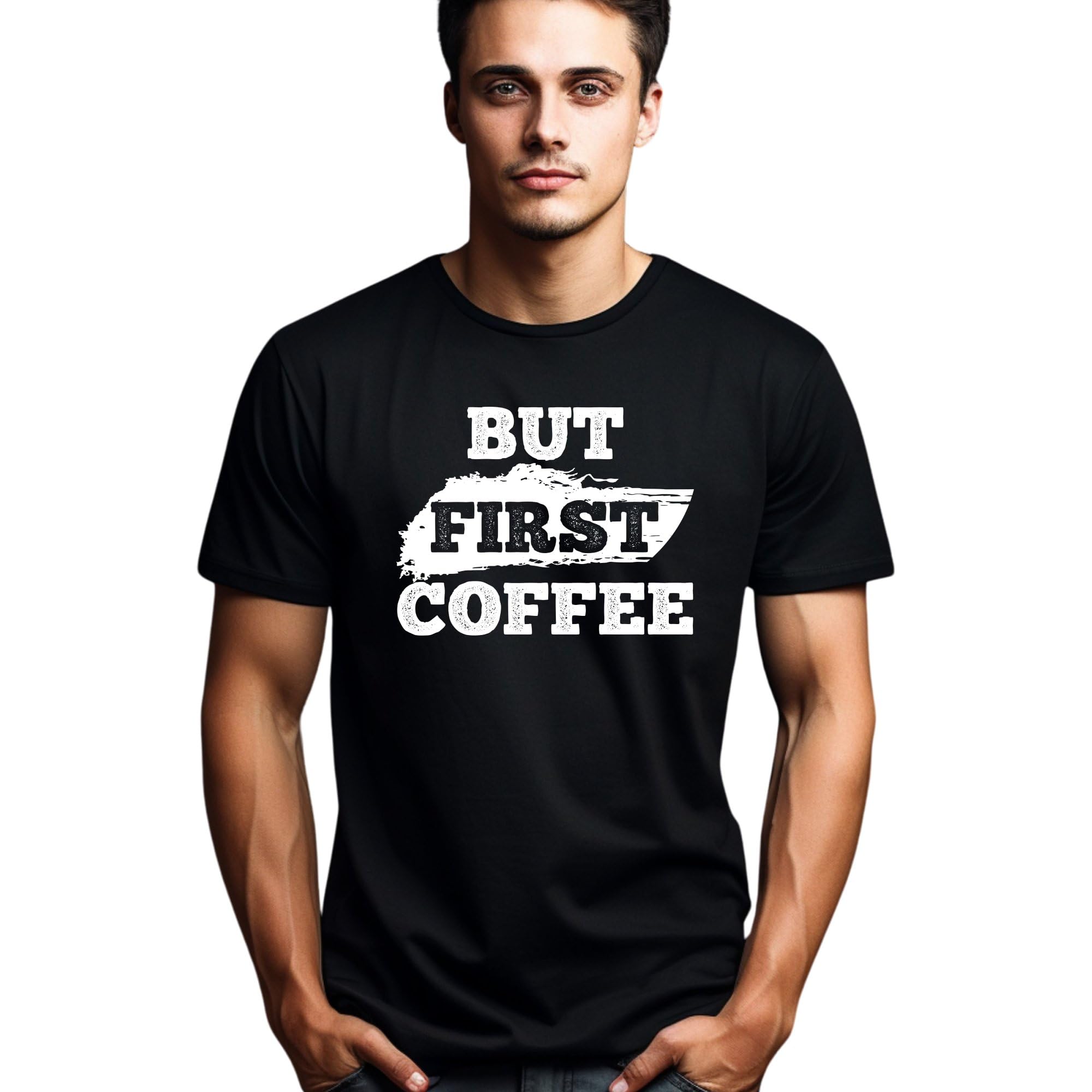 Seek Buy LoveBut First Coffee T-Shirt, Trendy Caffeine Lover's Tee, Unisex Coffee Addict Shirt, Casual Graphic for Barista