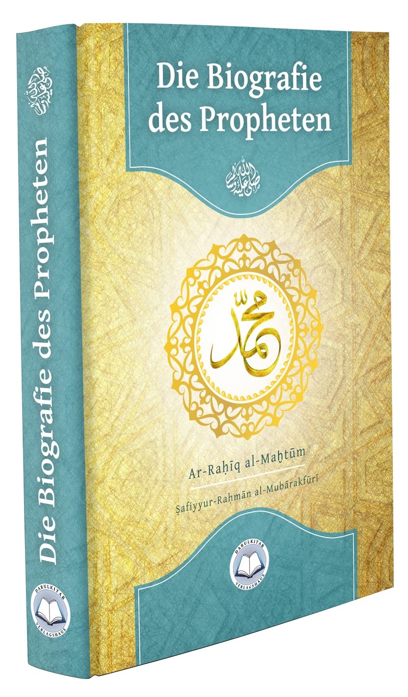 Die Biografie des Propheten: Ar-Raḥīq al-Maḫtūm