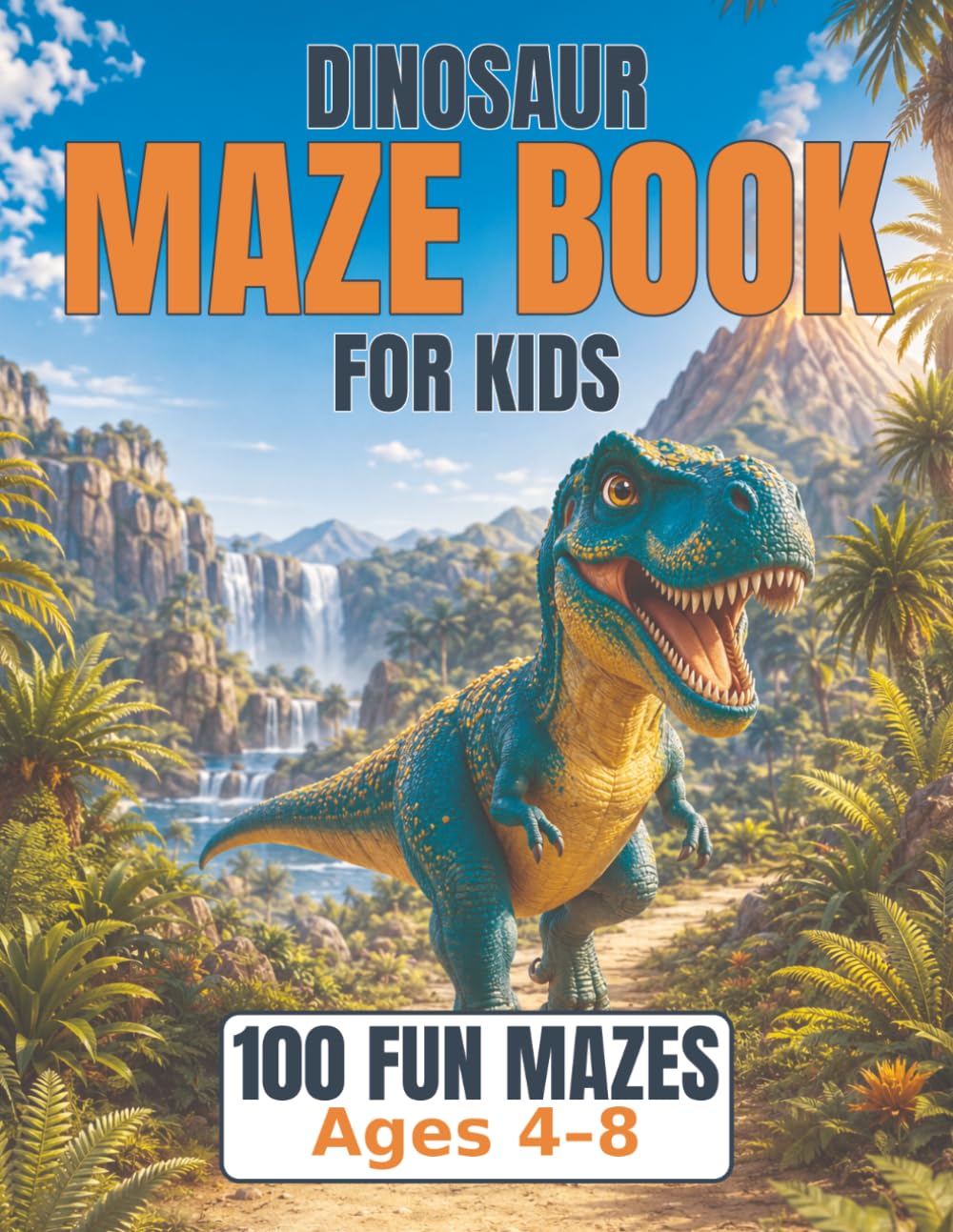 Dinosaur Maze Book for Kids: 100 Fun Mazes for Ages 4 to 8, Progressive Difficulty and Solutions Included