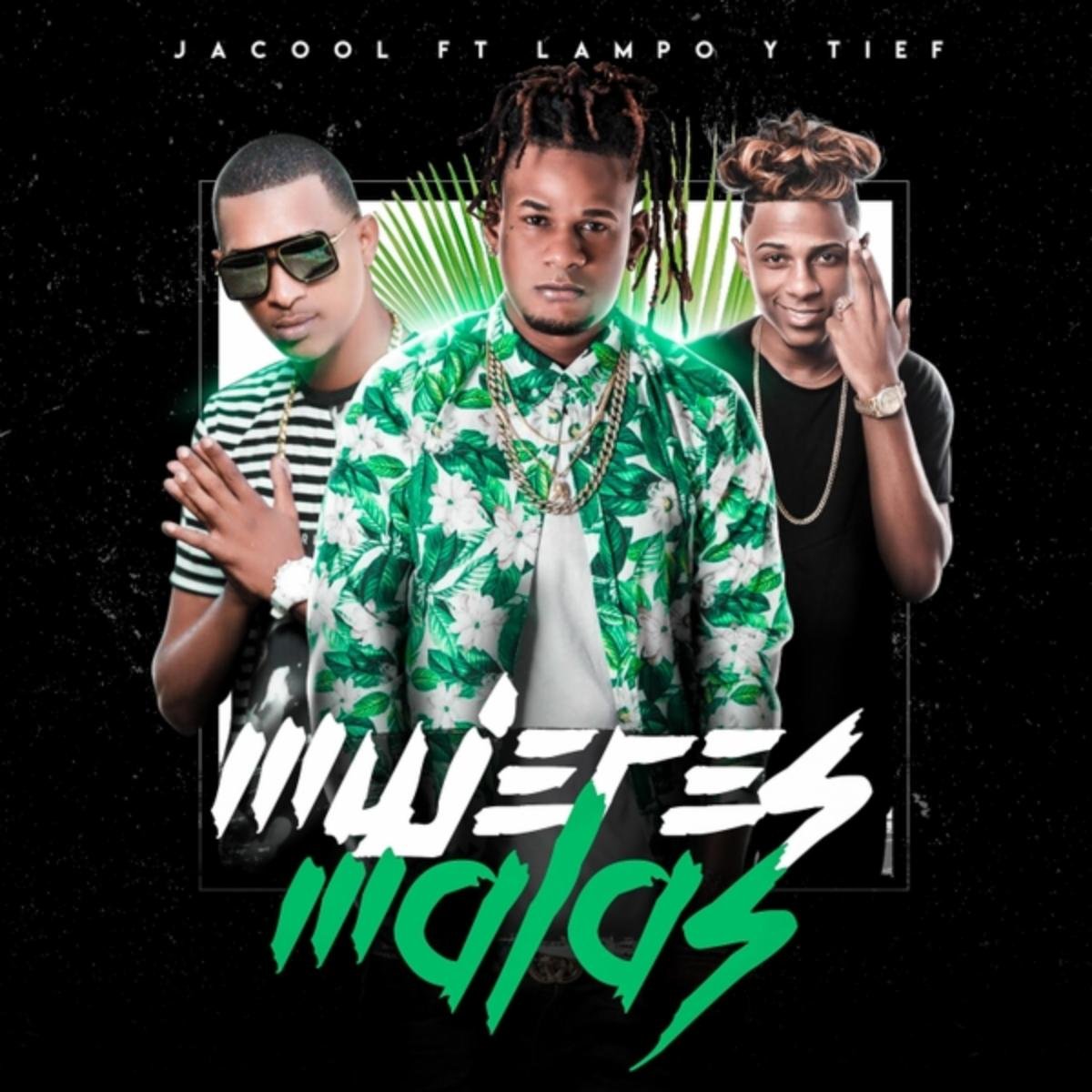 Mujeres Malos (feat. Lampo & Tief)