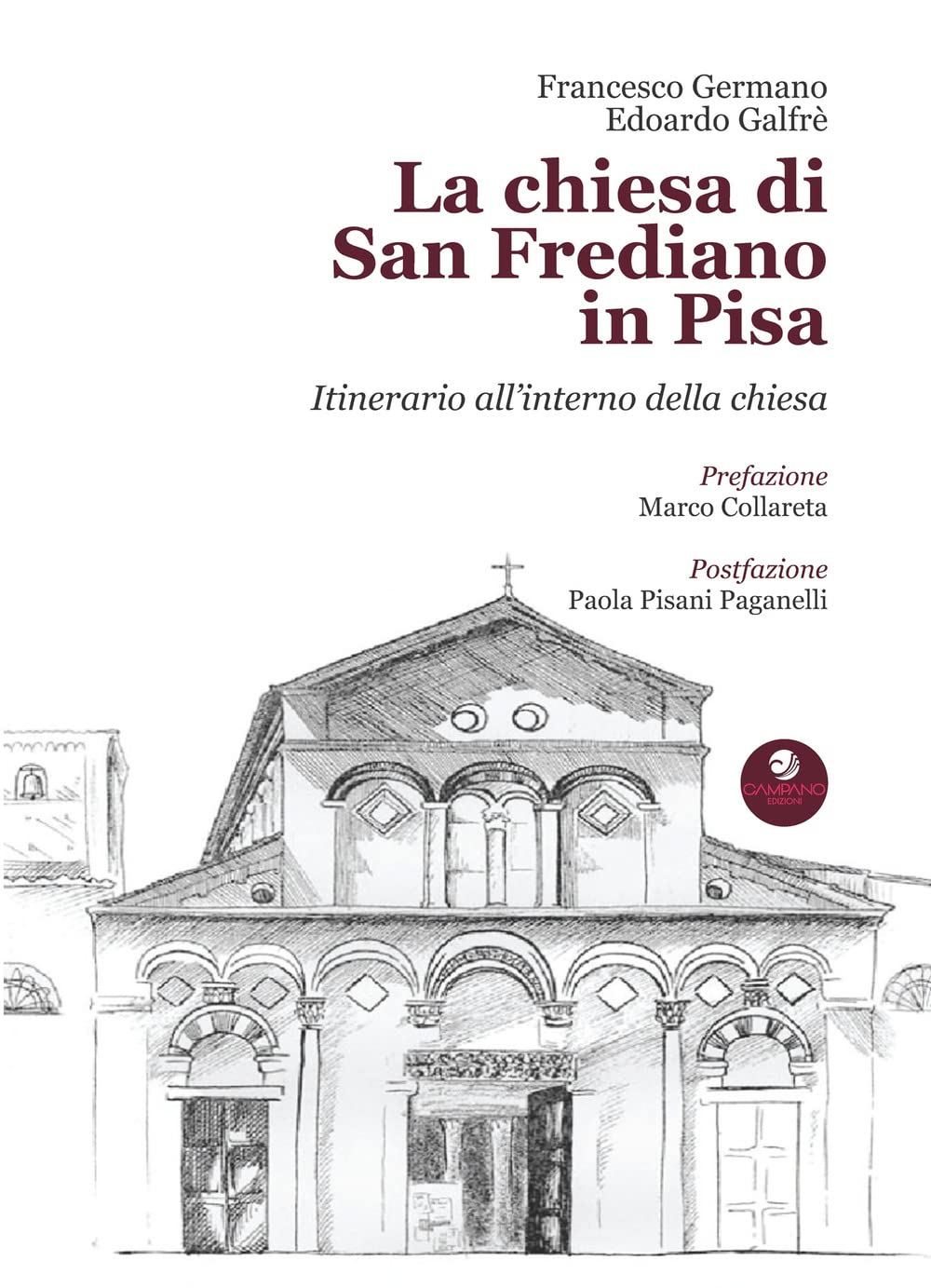 La Chiesa Di San Frediano In Pisa. Itinerario All'interno Della Chiesa - 4