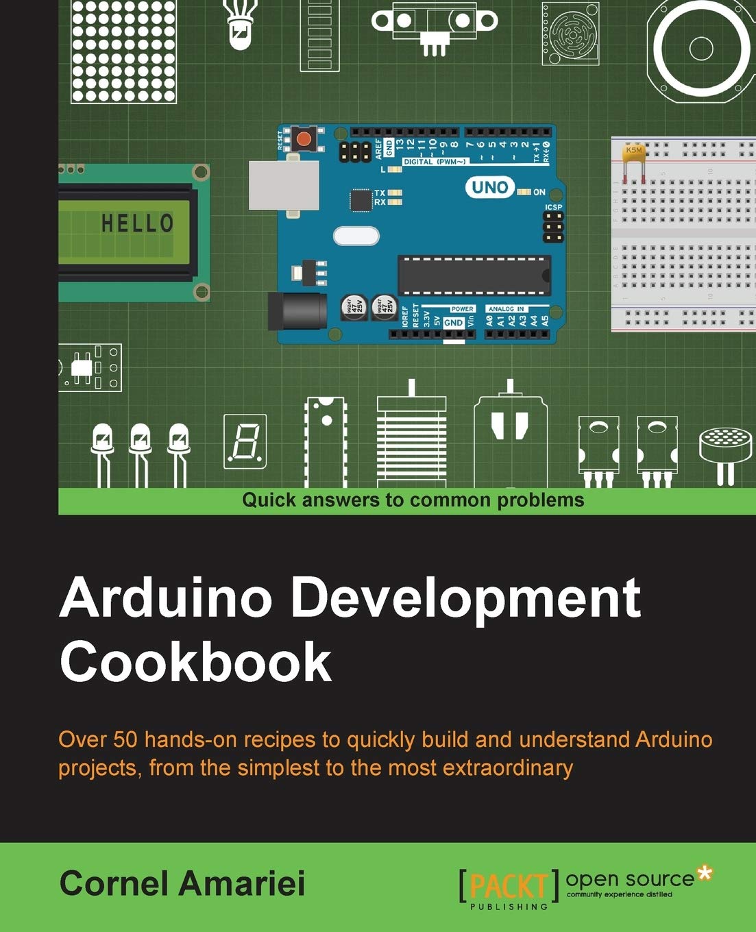 Arduino Development Cookbook: Over 50 hands-on recipes to quickly build and understand Arduino projects, from the simplest to the most extraordinary