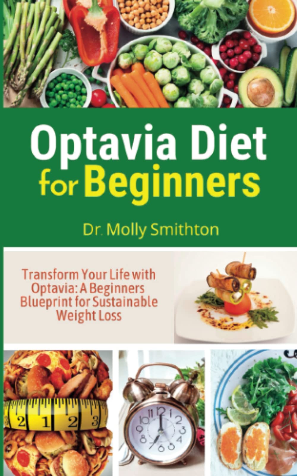 Optavia Diet For Beginners Transform Your Life with Optavia A