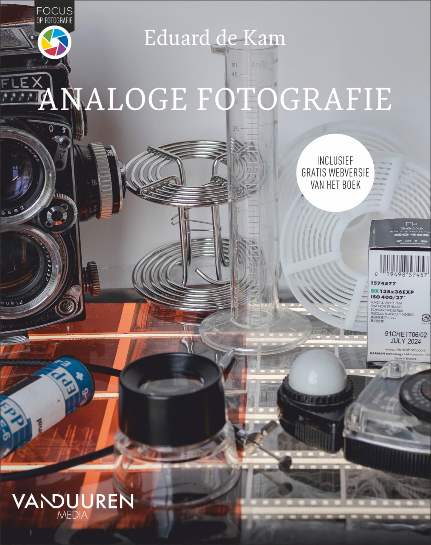 Analoge fotografie: Spannend en magisch fotograferen (Focus op fotografie)