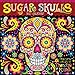 Sugar Skulls 2017 Wall Calendar
