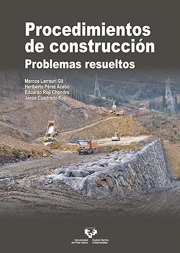 Procedimientos de construcción. Problemas resueltos (Manuales Universitarios - Unibertsitateko Eskuliburuak)