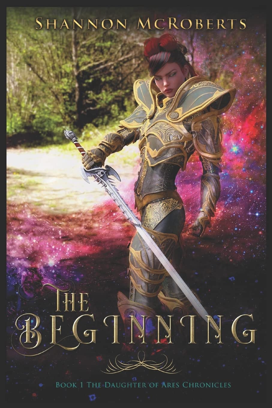 The Beginning: The Daughter of Ares Chronicles: Volume 1