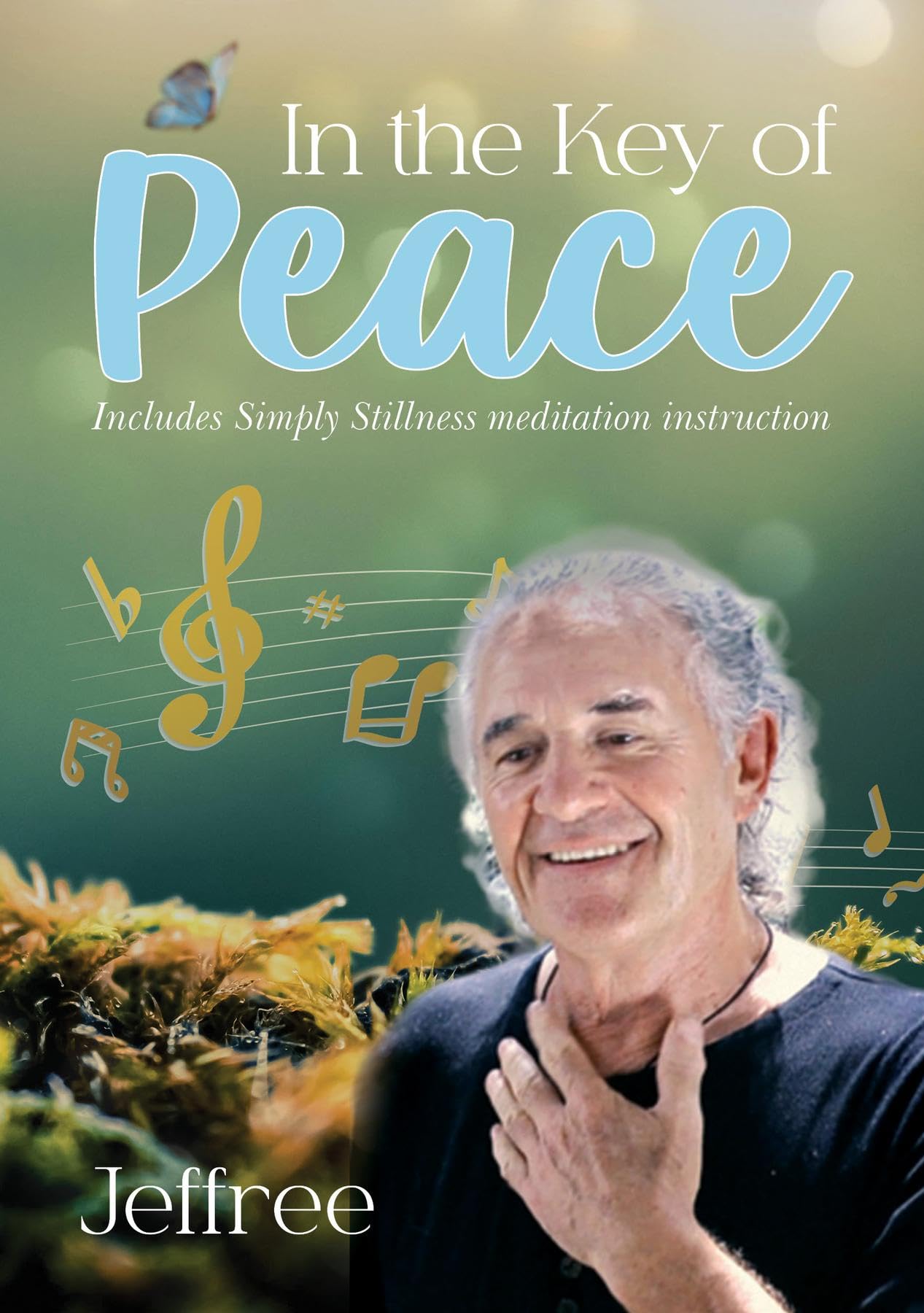 In the Key of Peace : livre de méditation et sérénité intérieure