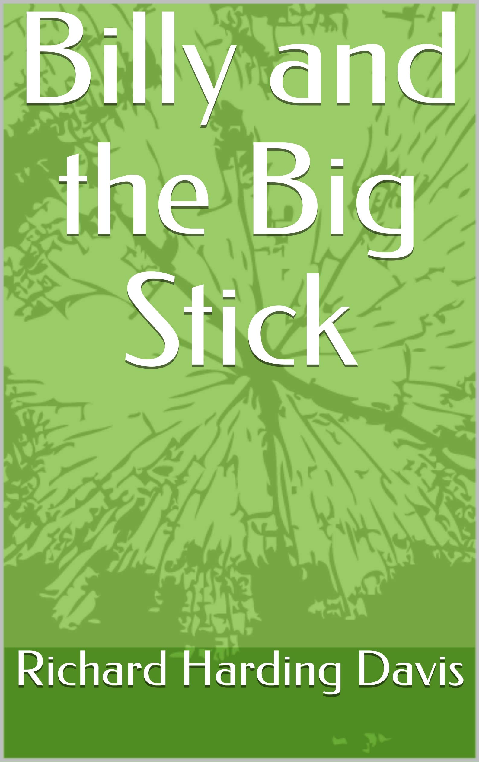 Billy and the Big Stick